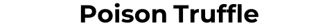 Poison Truffle
